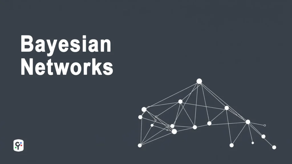 Bayesian Networks