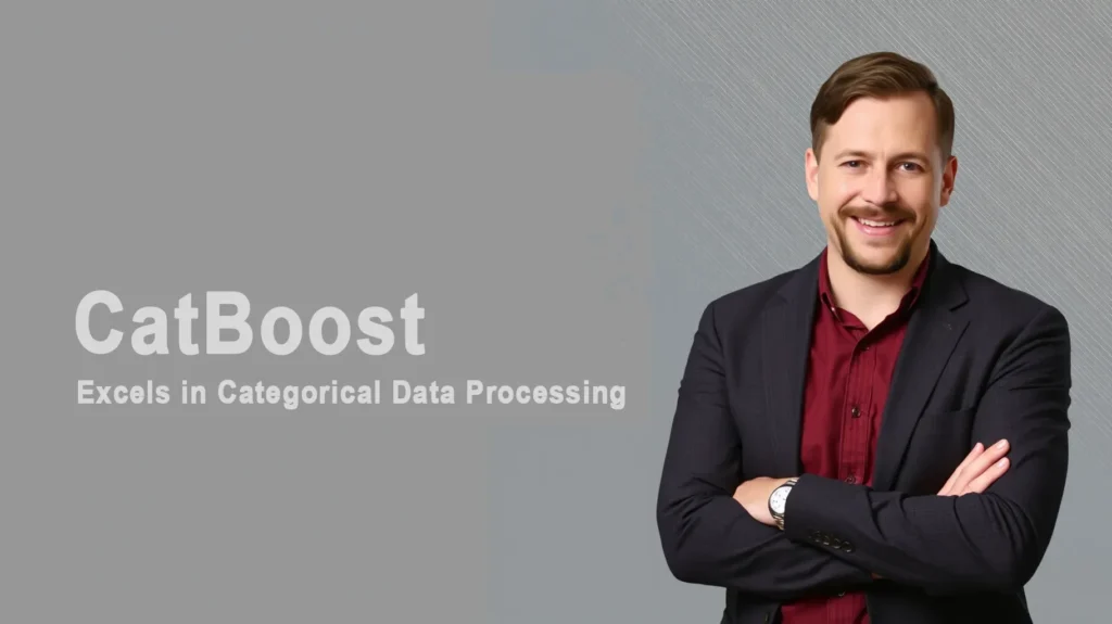 Why CatBoost Excels in Categorical Data Processing